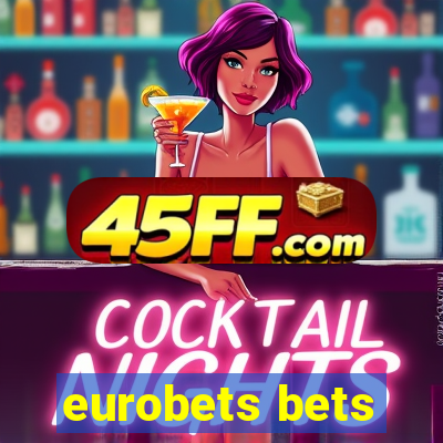 eurobets bets